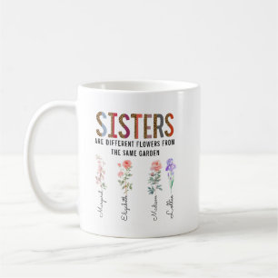 Sisters Are Different Flower – Custom Names  Coffee Mug