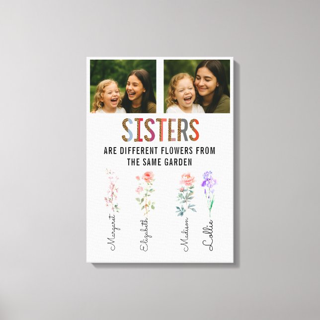Sisters Are Different Flowers Custom Photo & Names Canvas Print (Front)
