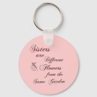 Sisters are Different Flowers Keychain