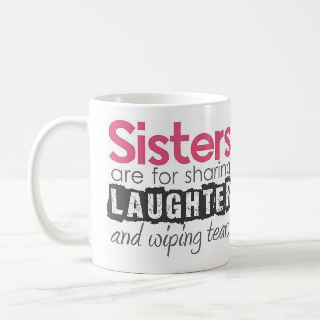 Sisters are for sharing Coffee Cup (Left)