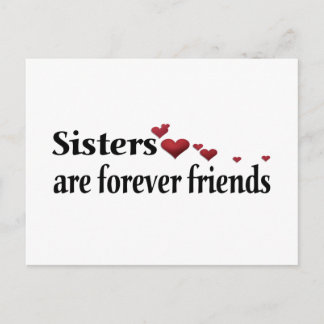 Sisters are forever friends postcard