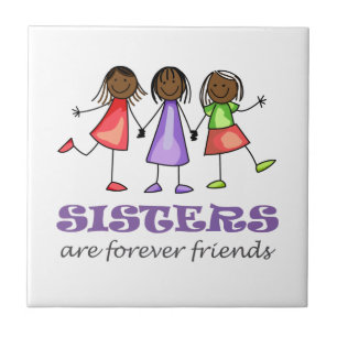 Sisters Are Forever Friends Tile