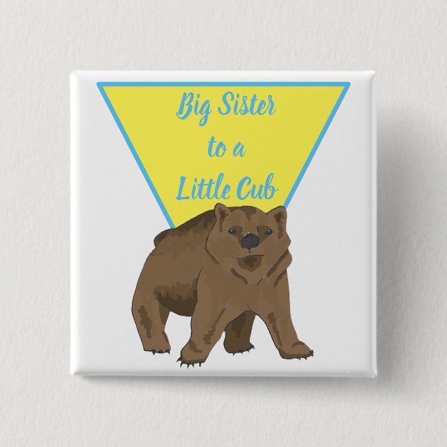 Sisters Big Sister Little Sister Baby Bear 2 Inch Square Button (Front)