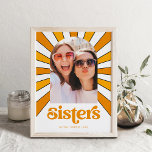 Sisters | Boho Retro Sun and Photo Poster<br><div class="desc">This trendy and boho poster features orange retro text that says "sisters" and a vintage style graphic of the rays of the sun behind your photo,  in shades of orange and yellow on a white background.</div>