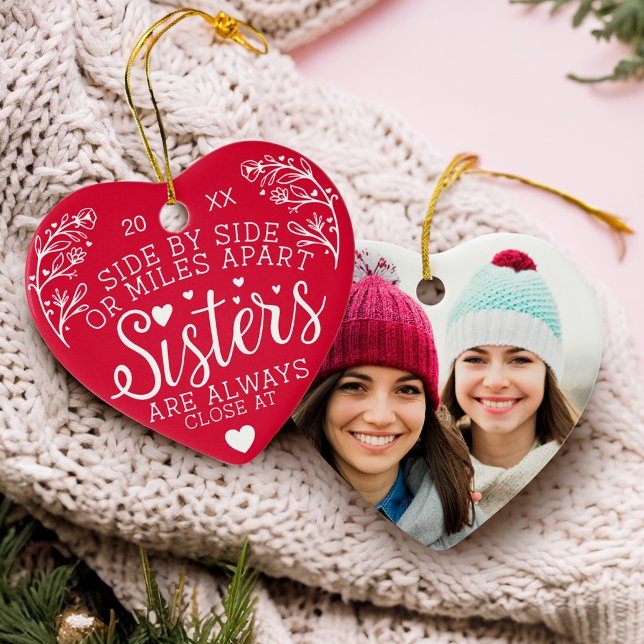Sisters Connected At Heart Photo Keepsake Red Ceramic Ornament (Sisters Connected At Heart Photo Keepsake Red Ceramic Ornament)