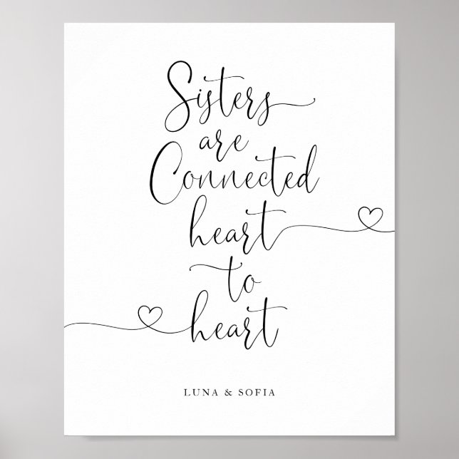 Sisters Connected Heart to Heart Elegant Script Poster (Front)