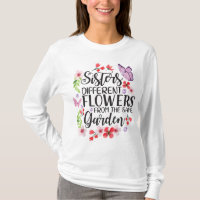 Sisters Different Flowers From Same Garden Funny S