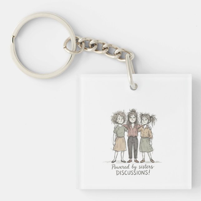 Sisters DISCUSSIONS Keychain (Front)