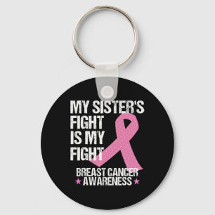 Sisters Fight Is My Fight Breast Cancer Awareness Keychain