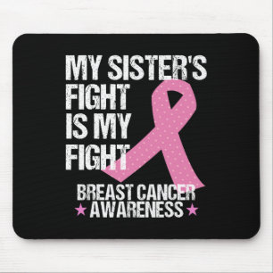 Sisters Fight Is My Fight Breast Cancer Awareness Mouse Pad