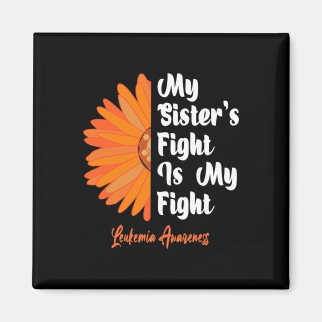 Sister's Fight Is My Fight Sunflower Leukaemia Awa Magnet (Front)