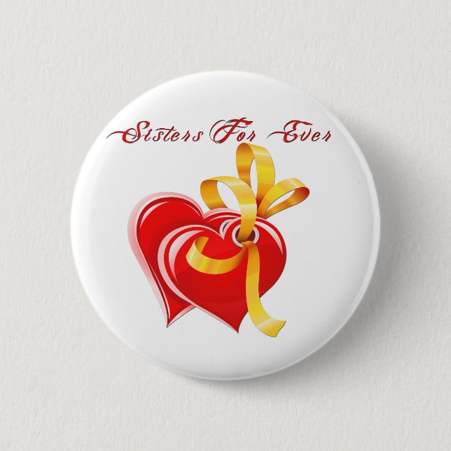 Sisters For Ever Hearts 2 Inch Round Button (Front)