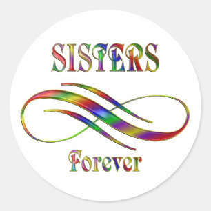 Sisters Forever Classic Round Sticker