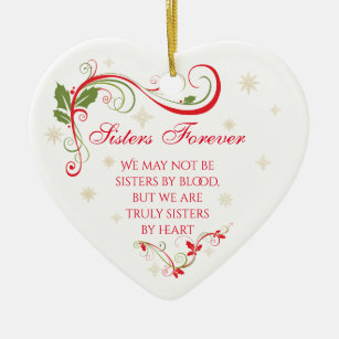Sisters Forever - Not by blood, By Heart Ceramic Ornament