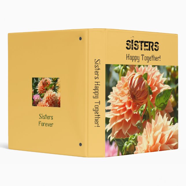 Sisters Happy Together! binders Dahlia Flowers (Background)