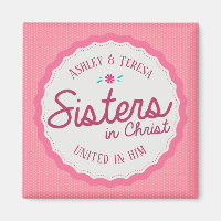 Sisters in Christ Magnet