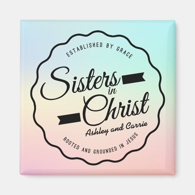 Sisters in Christ, Pastel Magnet (Front)
