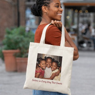 Sisters in Every Way That Counts Photo Keepsake Tote Bag