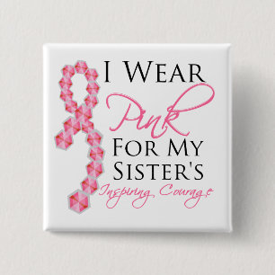Sister's Inspiring Courage - Breast Cancer 2 Inch Square Button