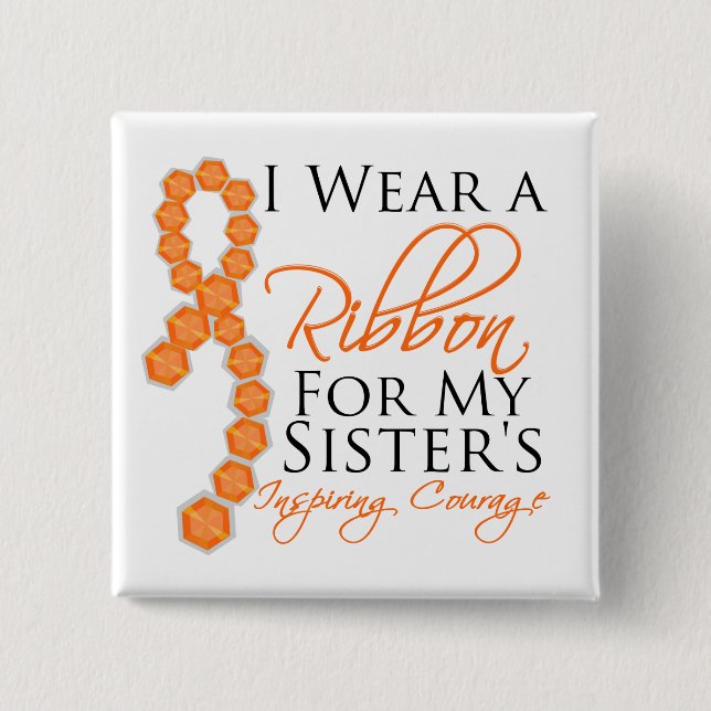 Sister's Inspiring Courage - Leukaemia 2 Inch Square Button (Front)