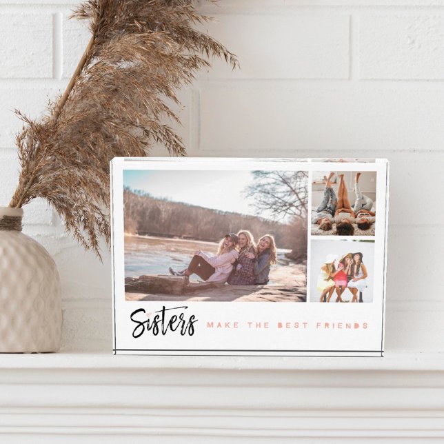 Sisters Make the Best Friends Three Photo Collage Block (Creator Uploaded)