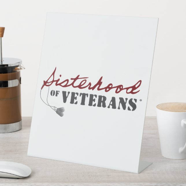 Sisters of Veterans Military Pride Design Pedestal Sign (In SItu)