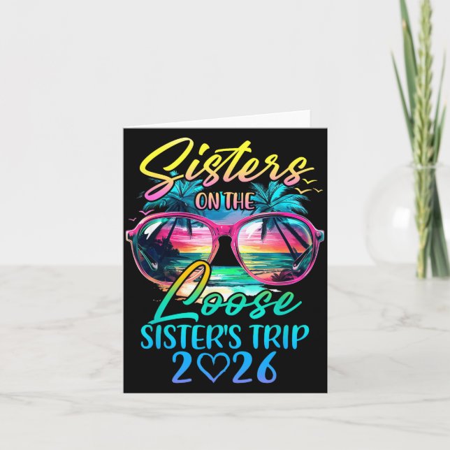 Sisters On The Loose Sisters Trip 2026 Funny Summe Card (Front)