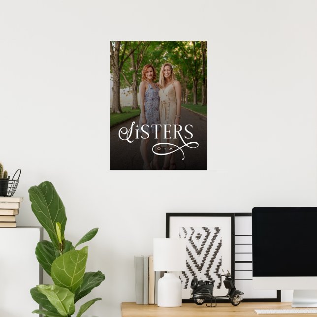 Sisters Photo Personalized Monogram Poster (Home Office)