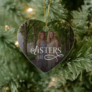 Sisters Photo Personalized Name Gifts Ceramic Ornament
