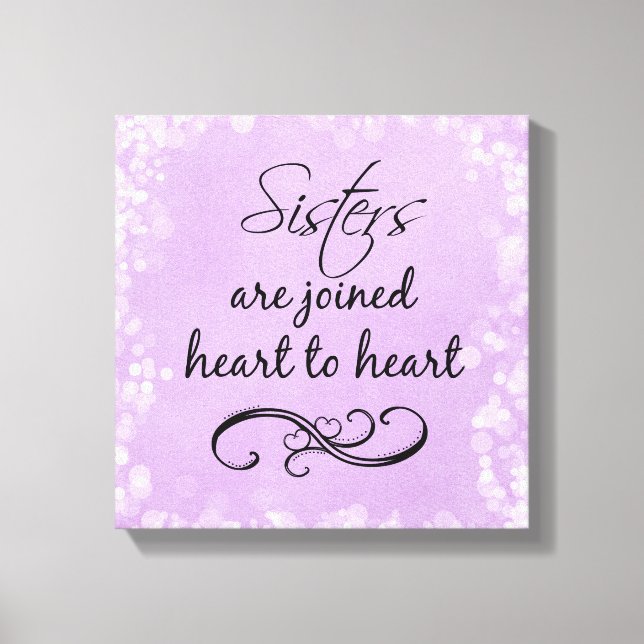 Sisters Quote Heart to Heart Canvas Print (Front)