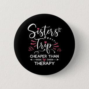 Sisters Road Trip 2022 Weekend Family Vacation Gir 2 Inch Round Button