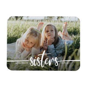 Sisters Script Modern Photo  Magnet