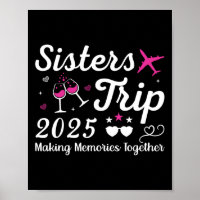 Sisters Trip 2025 Family Matching Vacation Lover F