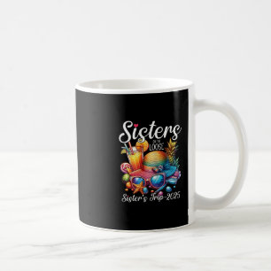 Sisters Trip 2025 Shirts Cute Sister's On The Loos Coffee Mug