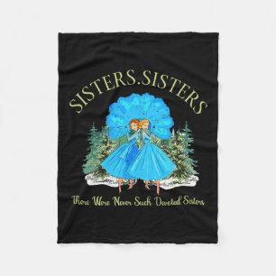 Sisters White Christmas Movie 1954 Snow Xmas Holid Fleece Blanket