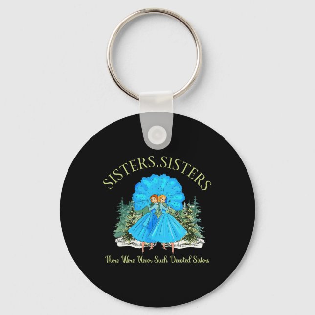 Sisters White Christmas Movie 1954 Snow Xmas Holid Keychain (Front)