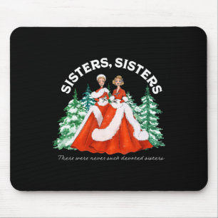 Sisters White Christmas Movie 1954 Xmas Snow Holid Mouse Pad