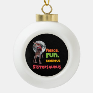 Sistersaurus Matching Sisters Dino Squad Design Ceramic Ball Christmas Ornament