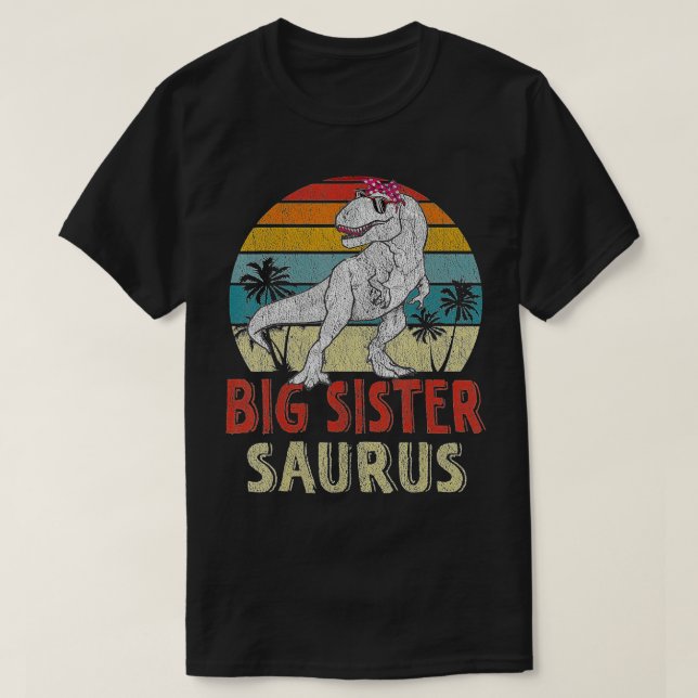 Sistersaurus Rex Dinosaur Big Sister Saurus Family T-Shirt (Design Front)