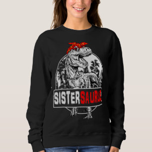 Sistersaurus Rex Dinosaur Sister Saurus Family Mat Sweatshirt