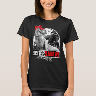 Sistersaurus T-Rex Dinosaur Sister Dinosaur T-Shirt