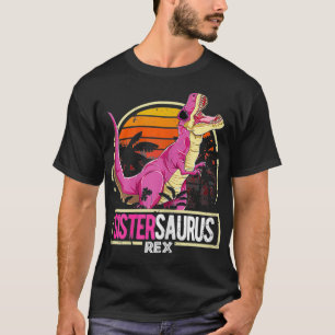 Sistersaurus Trex Dinosaur Sister Saurus T-Shirt