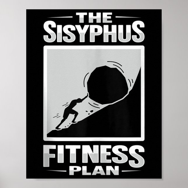 Sisyphus Philosophy Design For A Philosophy Studen Poster (Front)