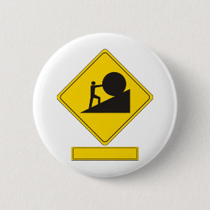 Sisyphus Road Sign 2 Inch Round Button