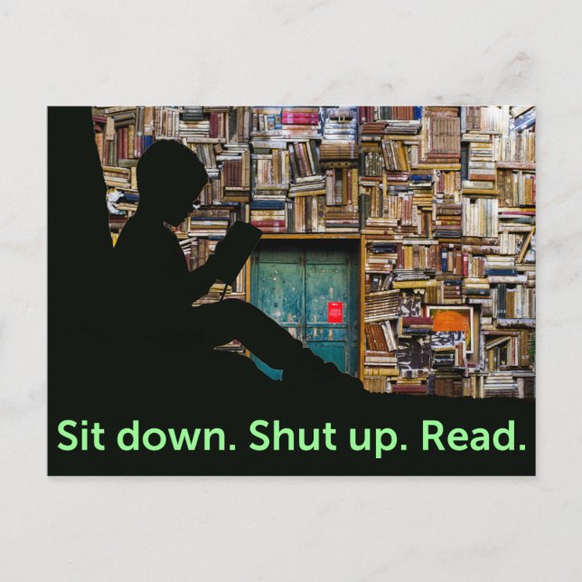 Sit Down. Shut Up. Read. Original Digital Collage Postcard (Front)