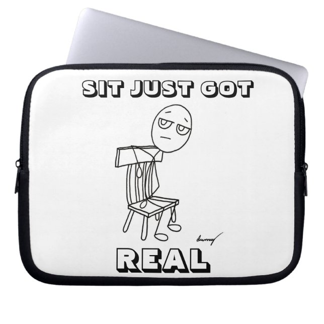 SIT JUST GOT REAL Laptop Sleeve (Front)