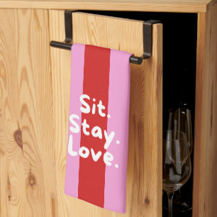 'Sit. Stay. Love.' Bold Red And Pink Modern Stripe Kitchen Towel
