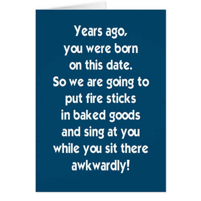 Sit there awkwardly while we sing Birthday card (Front)