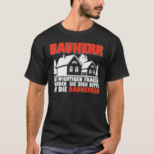 Site manager builder builder construction building T-Shirt