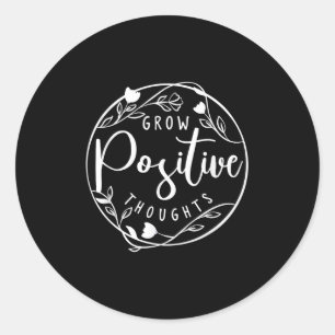 Sitive Affirmation And Sritual Or Grow Sitive Thou Classic Round Sticker